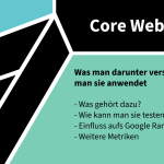 Core Web Vitals: Verständnis und Nutzung